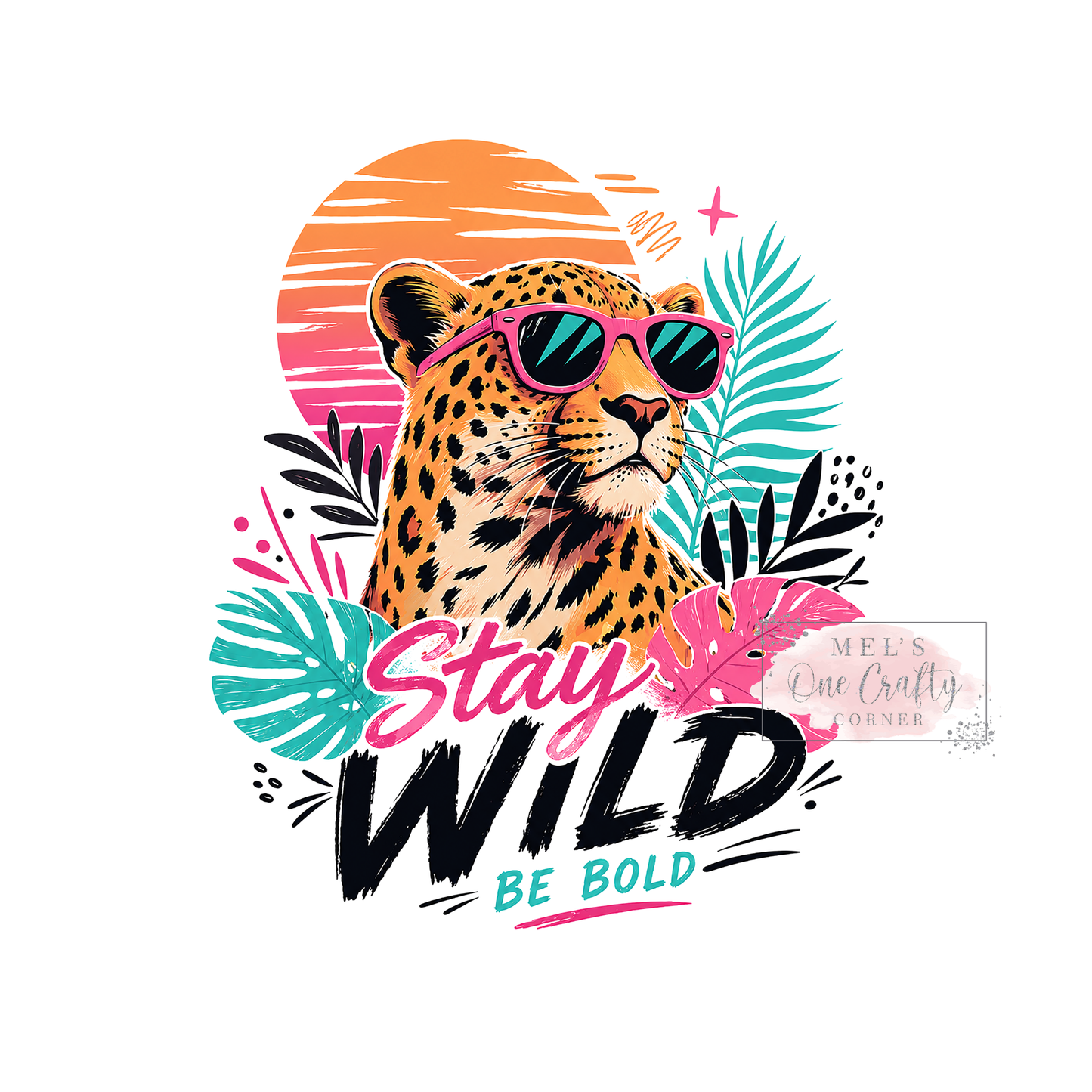 Stay Wild - DTF Transfer