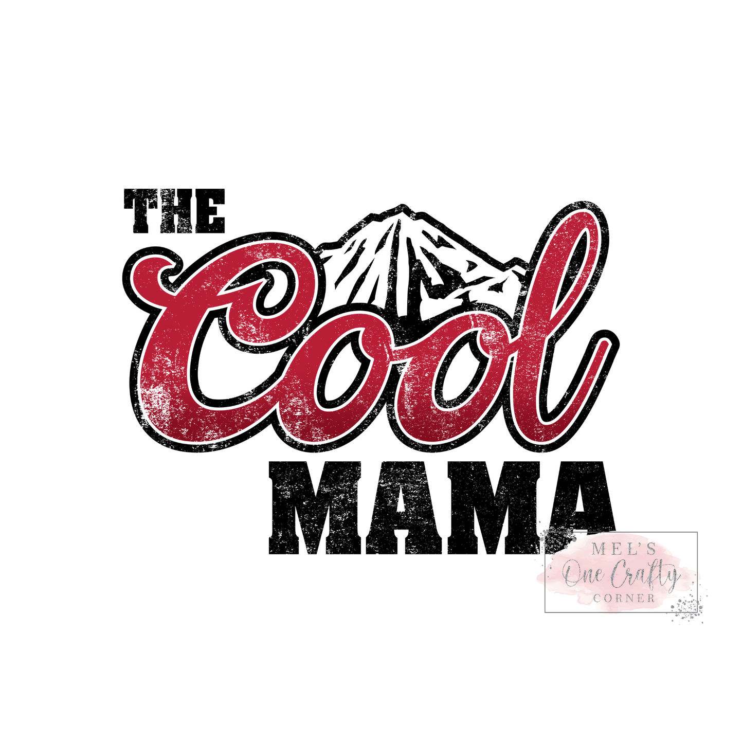 The Cool Mama - DTF Transfer