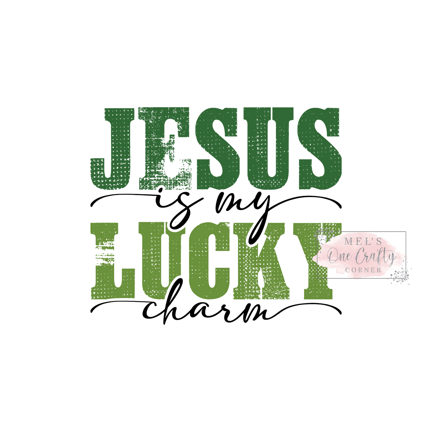 Jesus is my Lucky - DTF Transfer