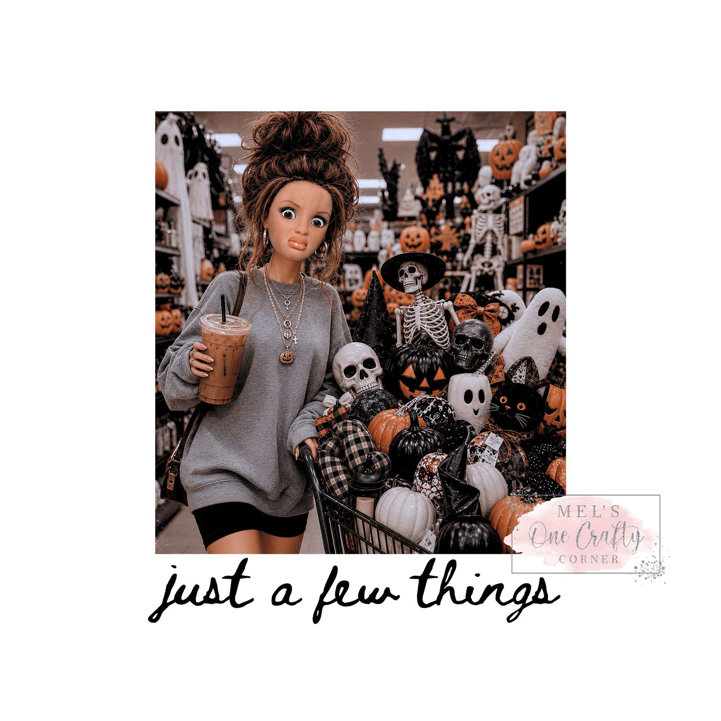 Just a Few Things Barbie - DTF Transfer