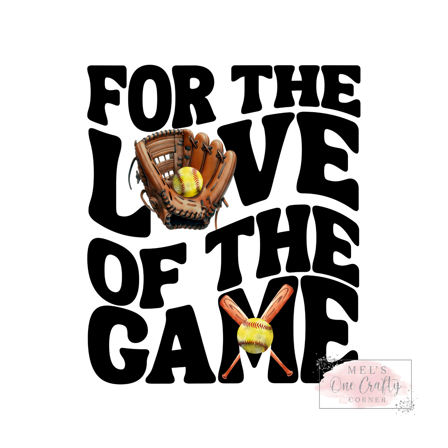 Softball Love of the Game - DTF Transfer