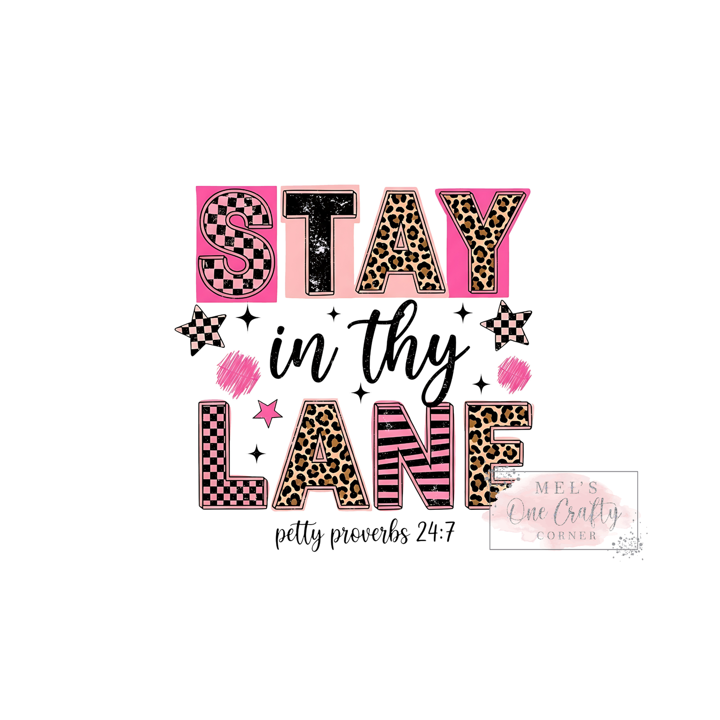 Stay in thy Lane - DTF Transfer