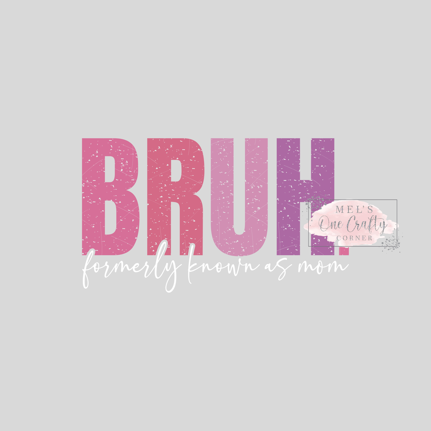 Bruh - DTF Transfer