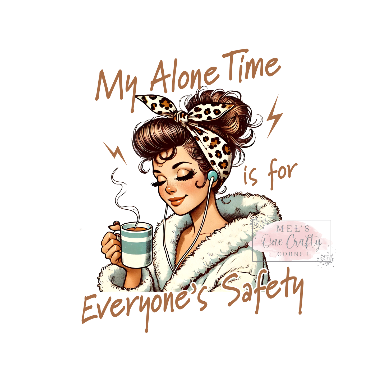My Alone Time - DTF Transfer