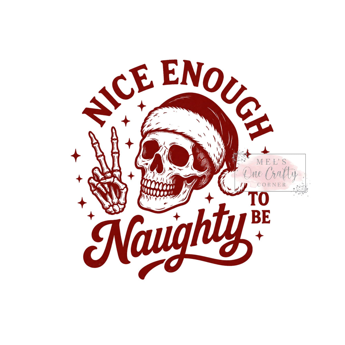 Nice Enough to be Naughty - DTF Transfer