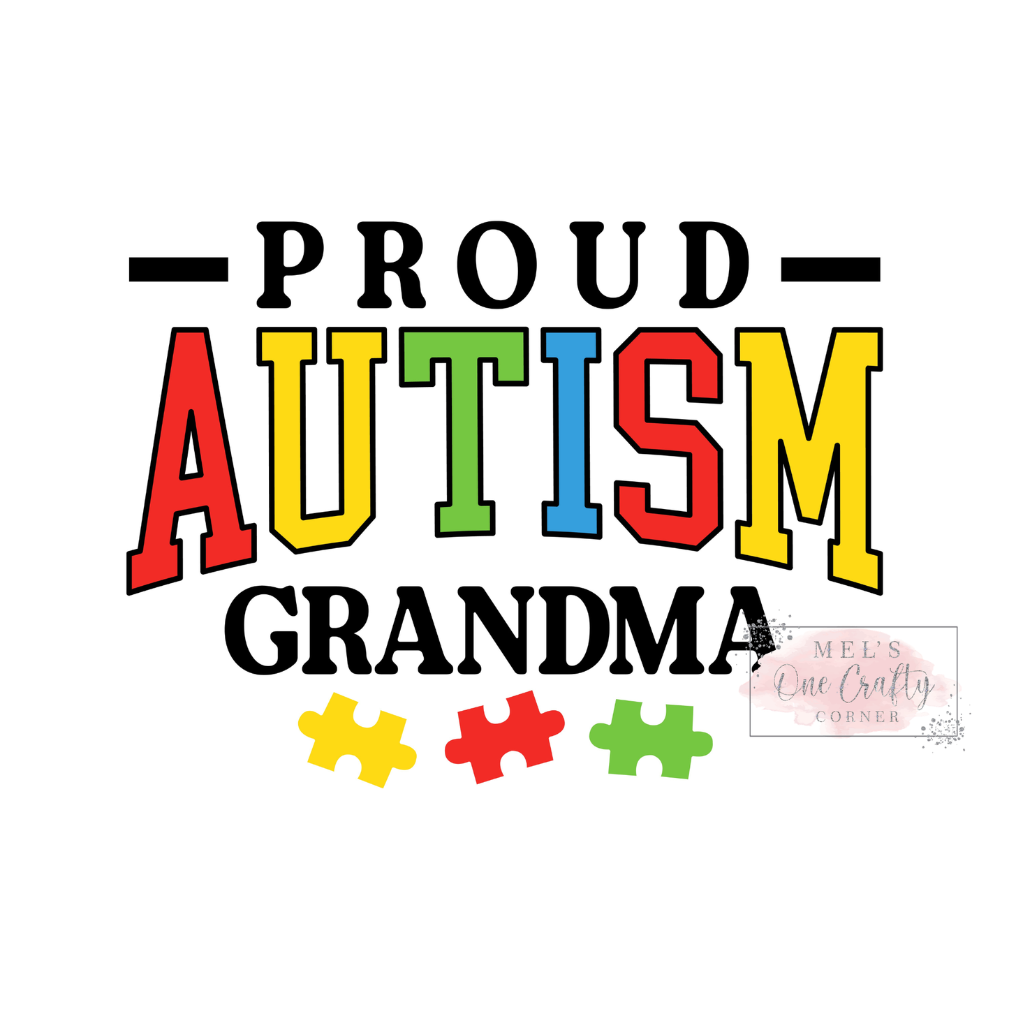 Proud Autism Grandma - DTF Transfer