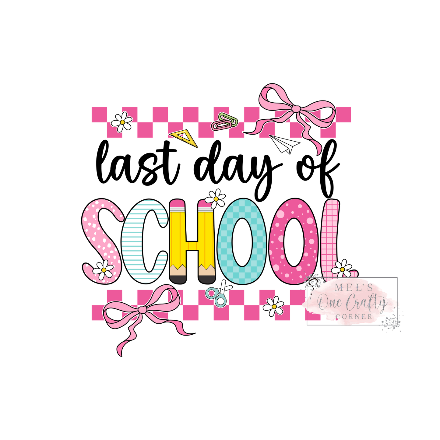 Last Day of School - DTF Transfer