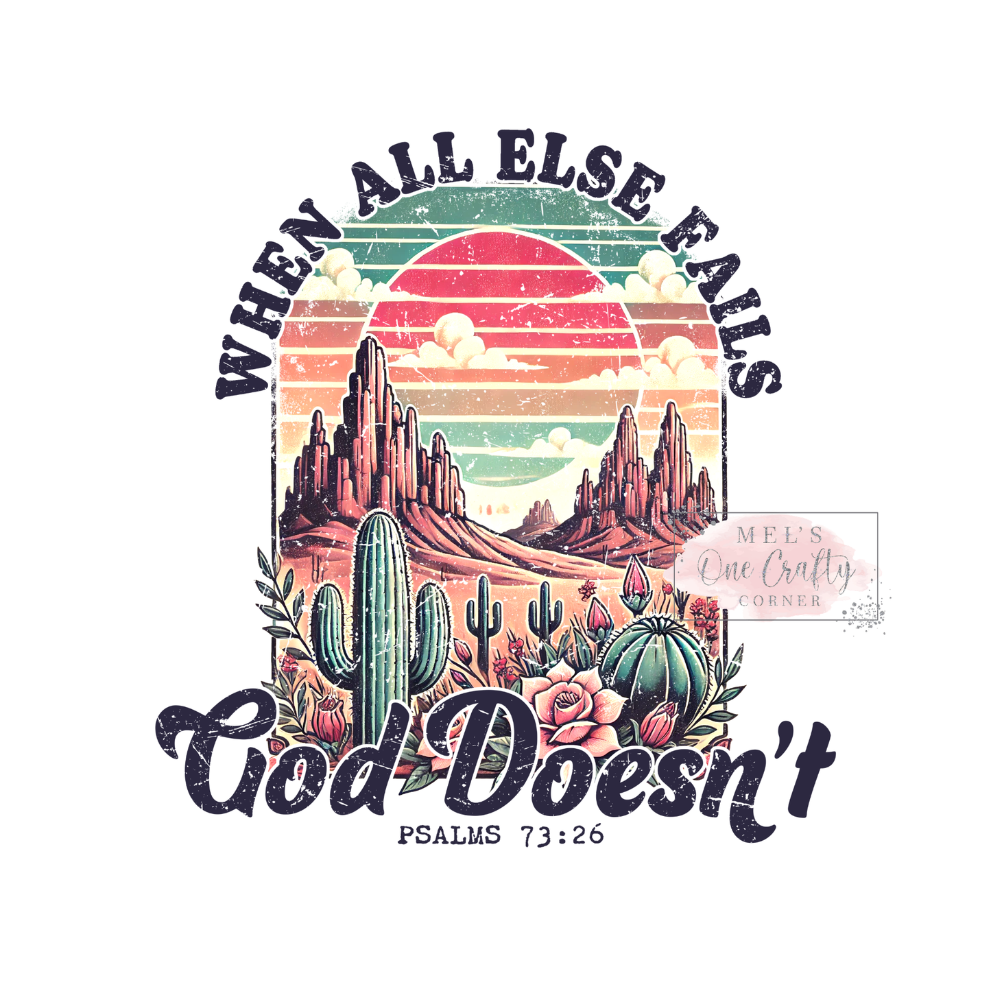 When All Else Fails God Doesn’t - DTF Transfer