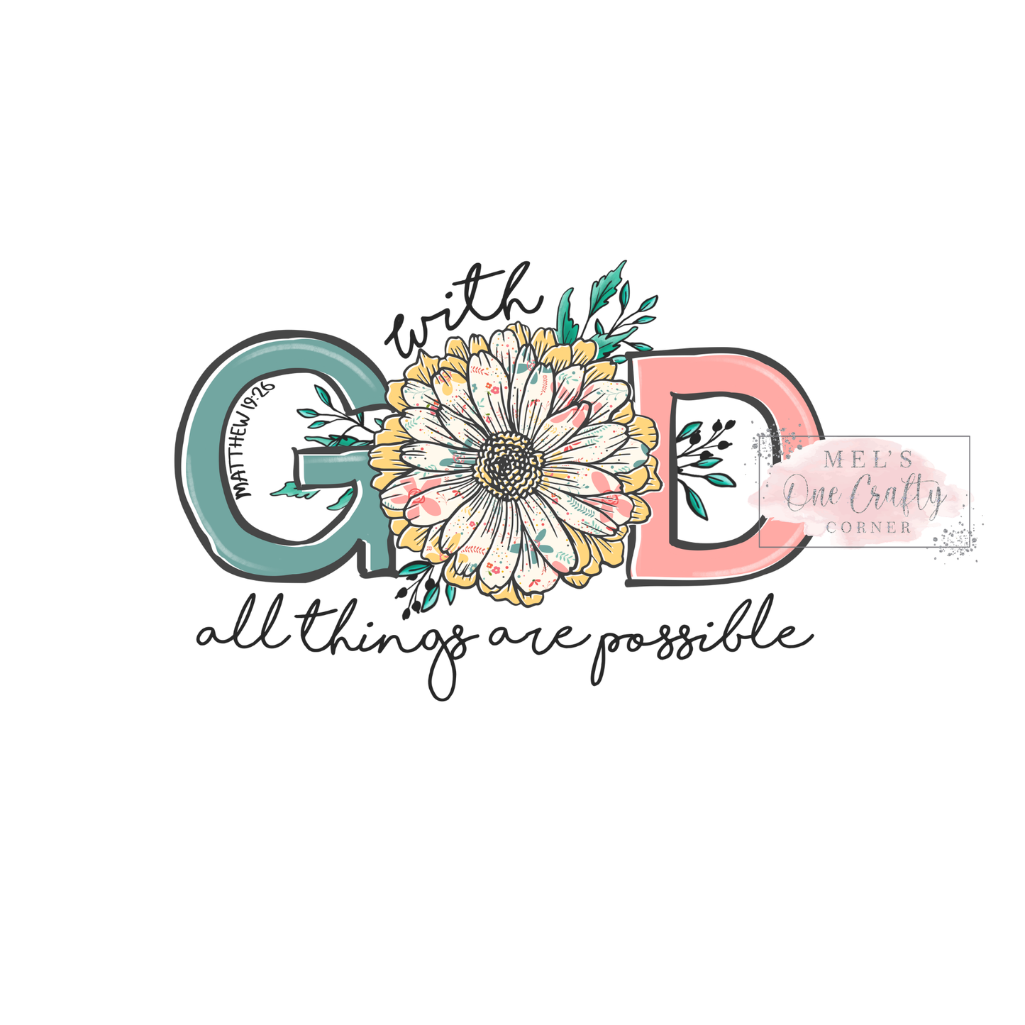 With God All Things Are Possible Matthews - DTF Transfer