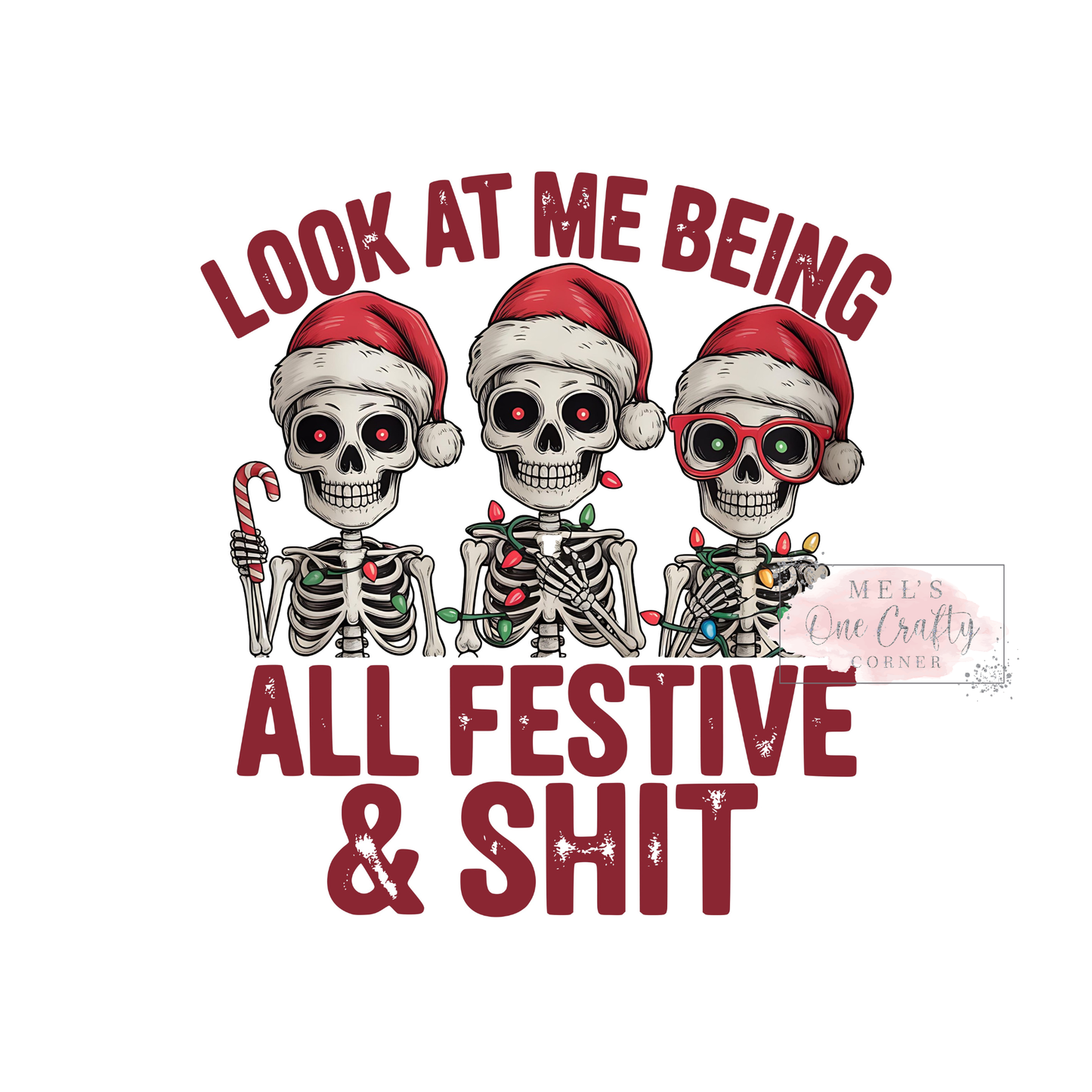 All Festive and Shit - DTF Transfer