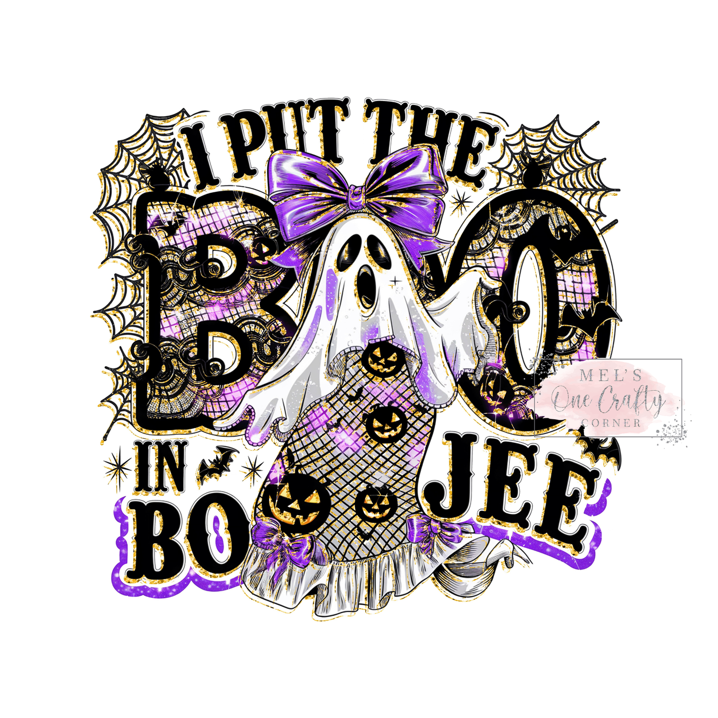 I Put the Boo in Boujee - DTF Transfer