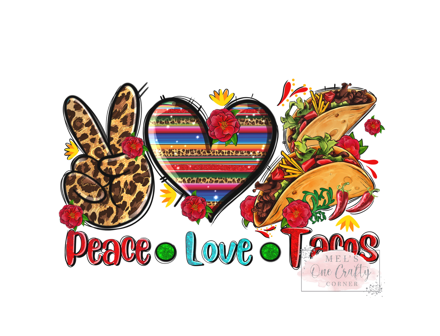 Peace Love Tacos - DTF Transfer