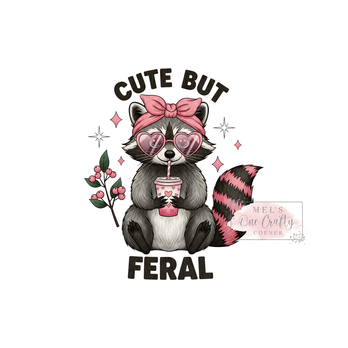 Cute but Feral - DTF Transfer