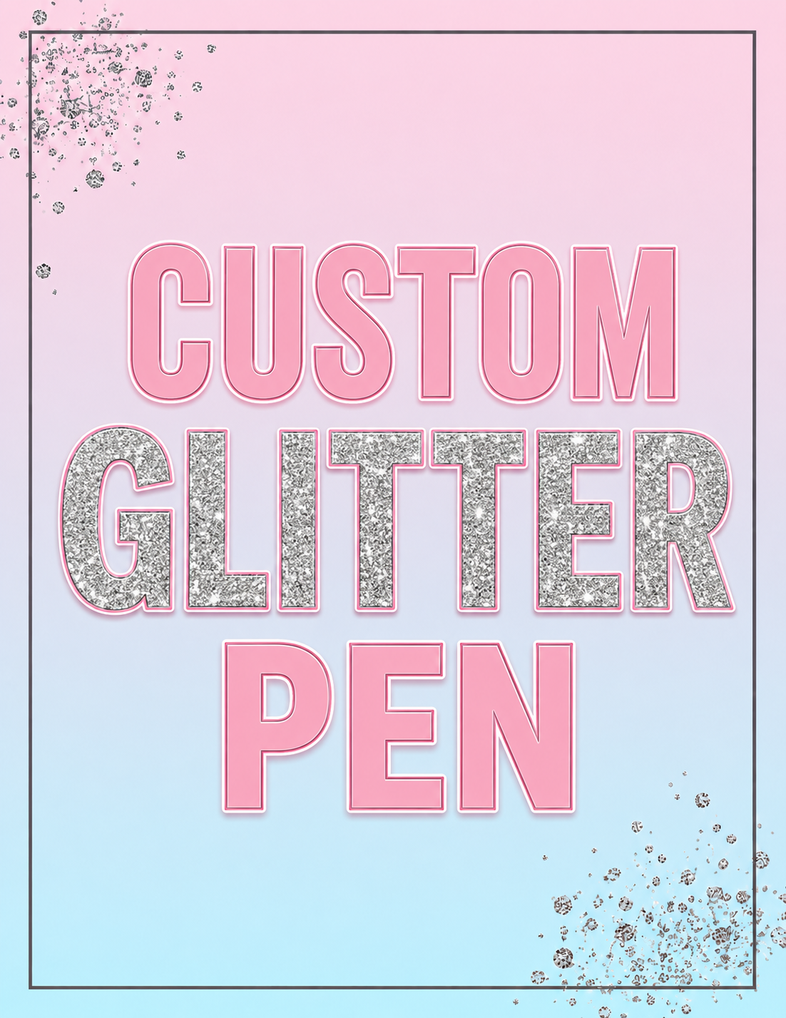 CUSTOM Glitter Pen