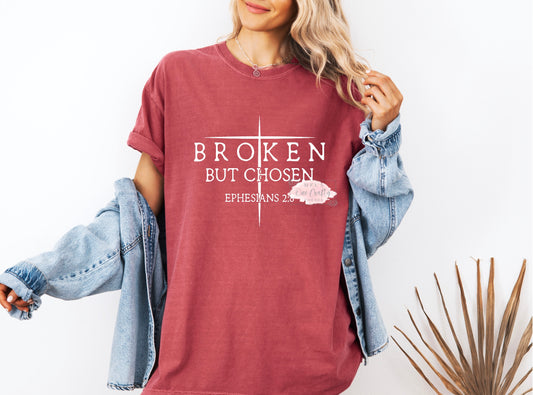 Broken but Chosen Shirt