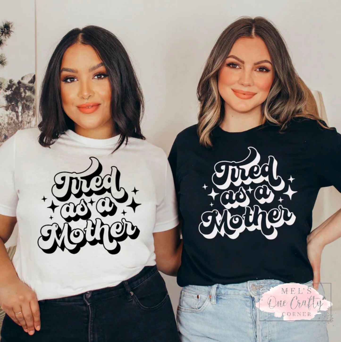 Tired as a Mother Shirt