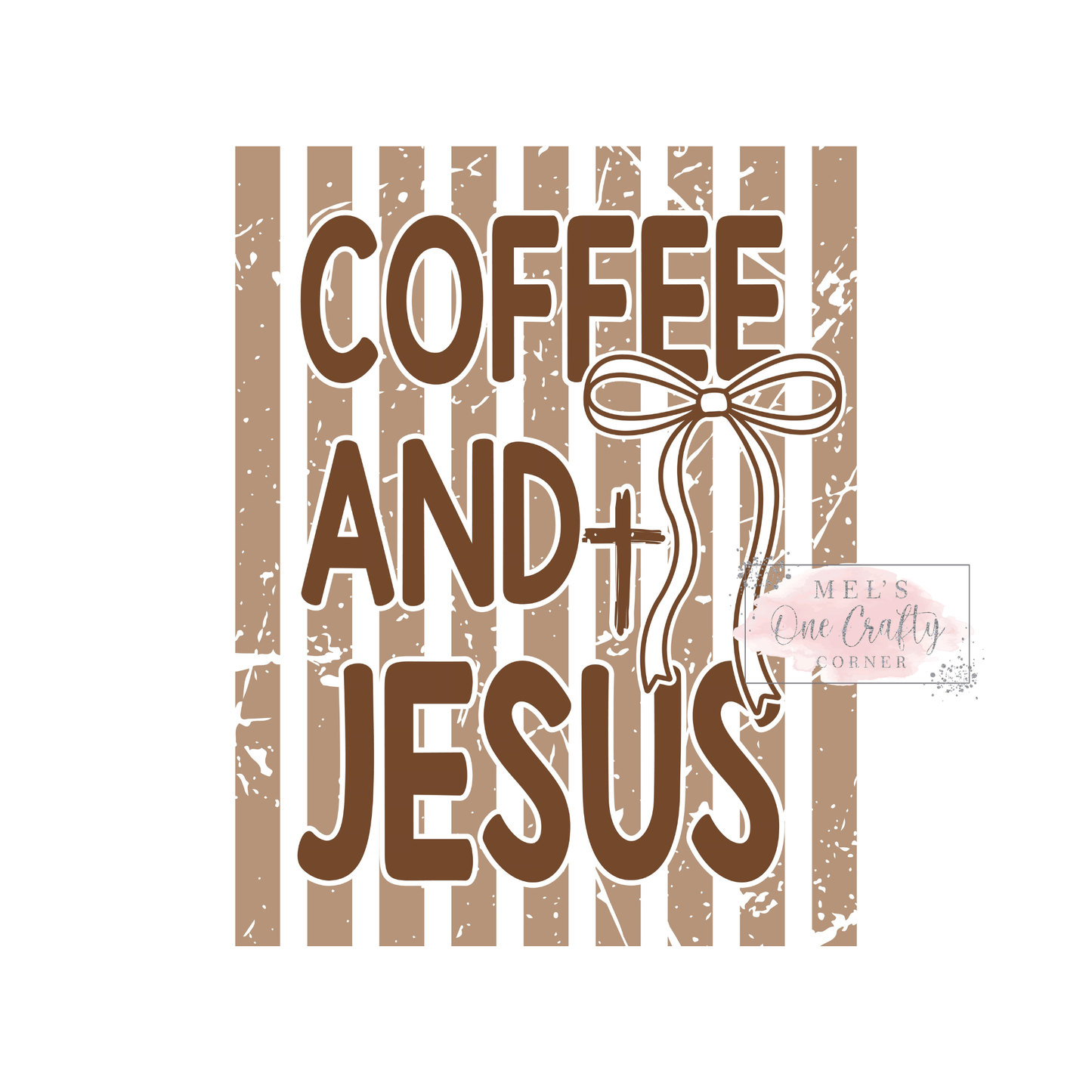 Coffee and Jesus - DTF Transfer