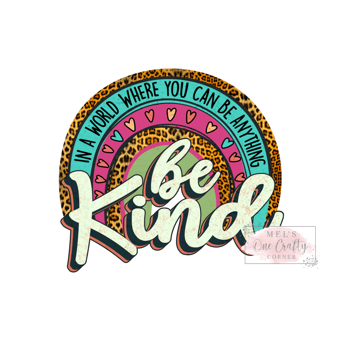 Anything Be Kind - DTF Transfer