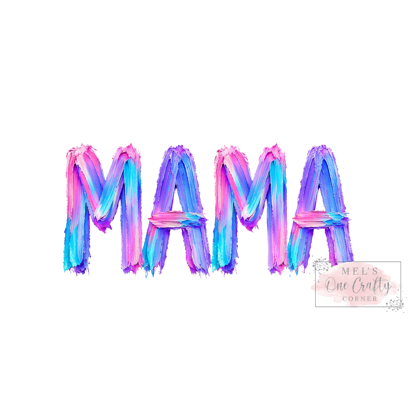 Mama Paint teal - DTF Transfer