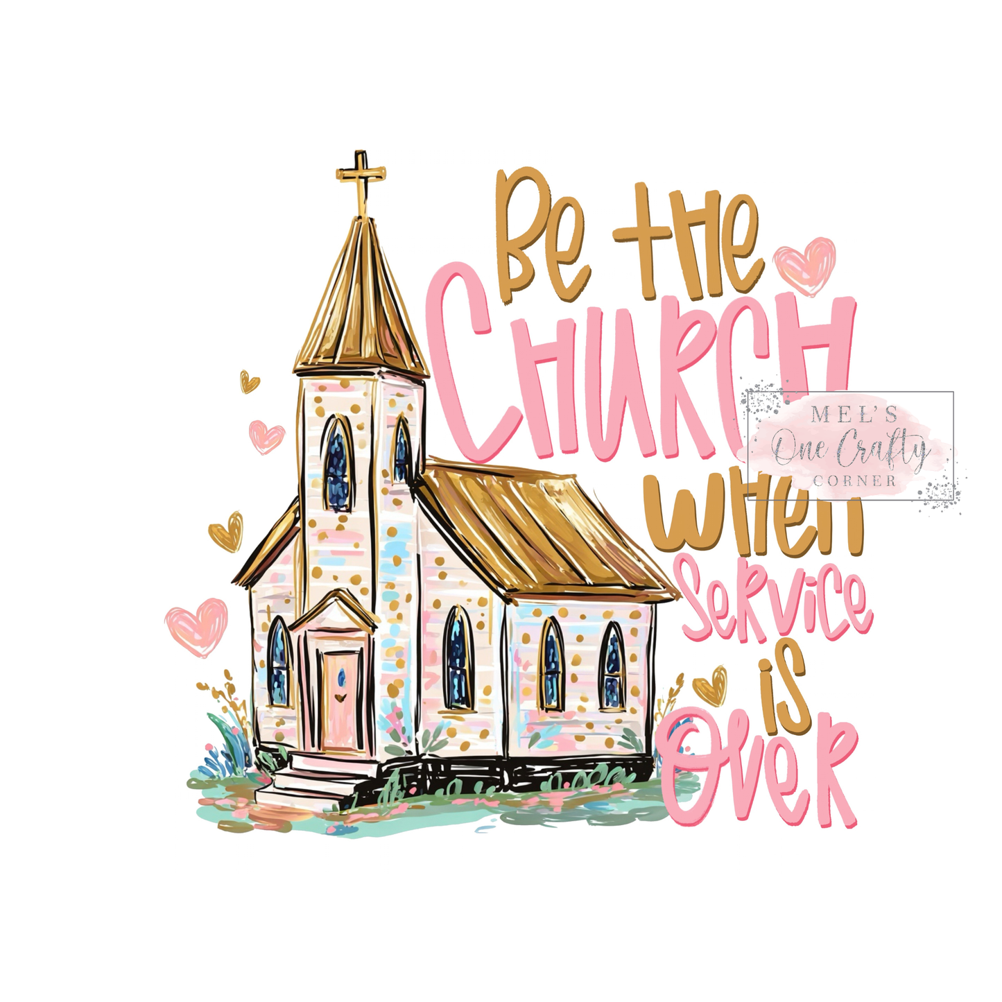 Be the Church - DTF Transfer