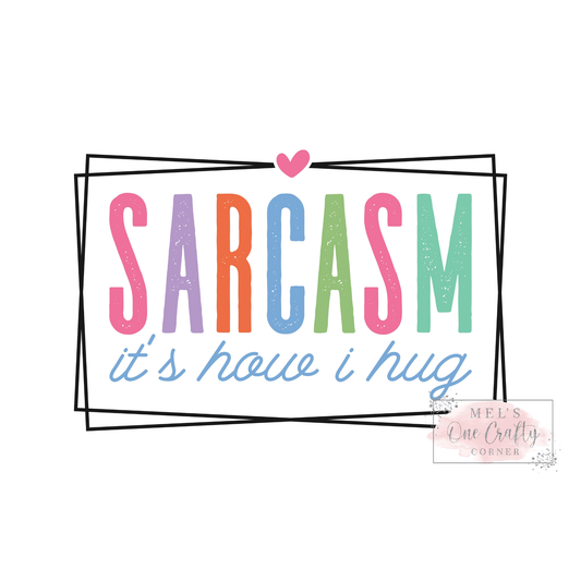 Sarcasm - DTF Transfer