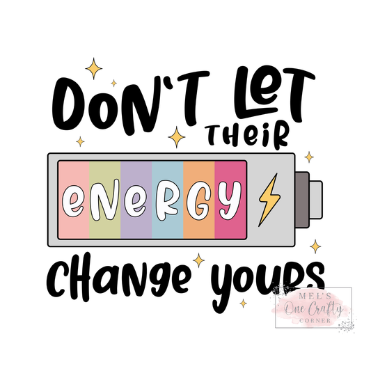 Energy Change Yours - DTF Transfer