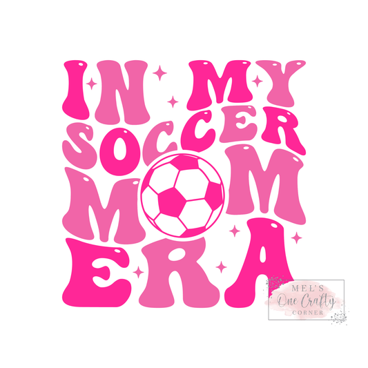 In My Soccer Mom Era (pink) - DTF Transfer