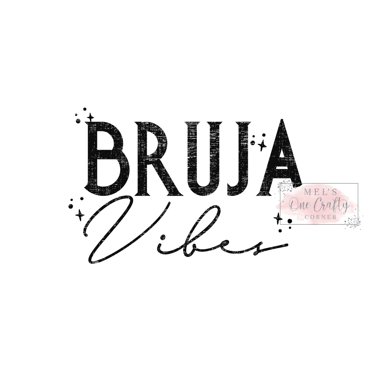 Bruja Vibes - DTF Transfer