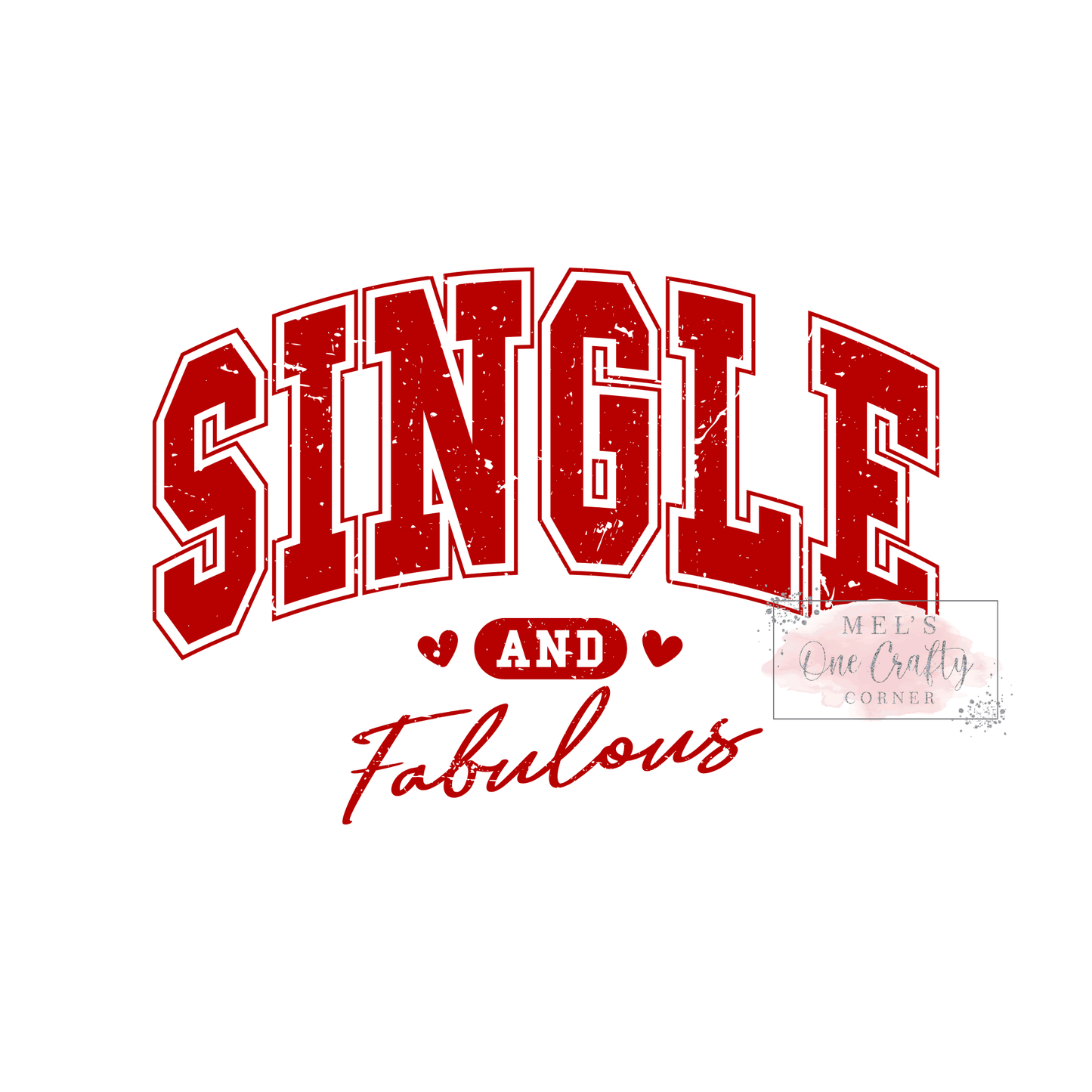 Single and Fabulous (red) - DTF Transfer