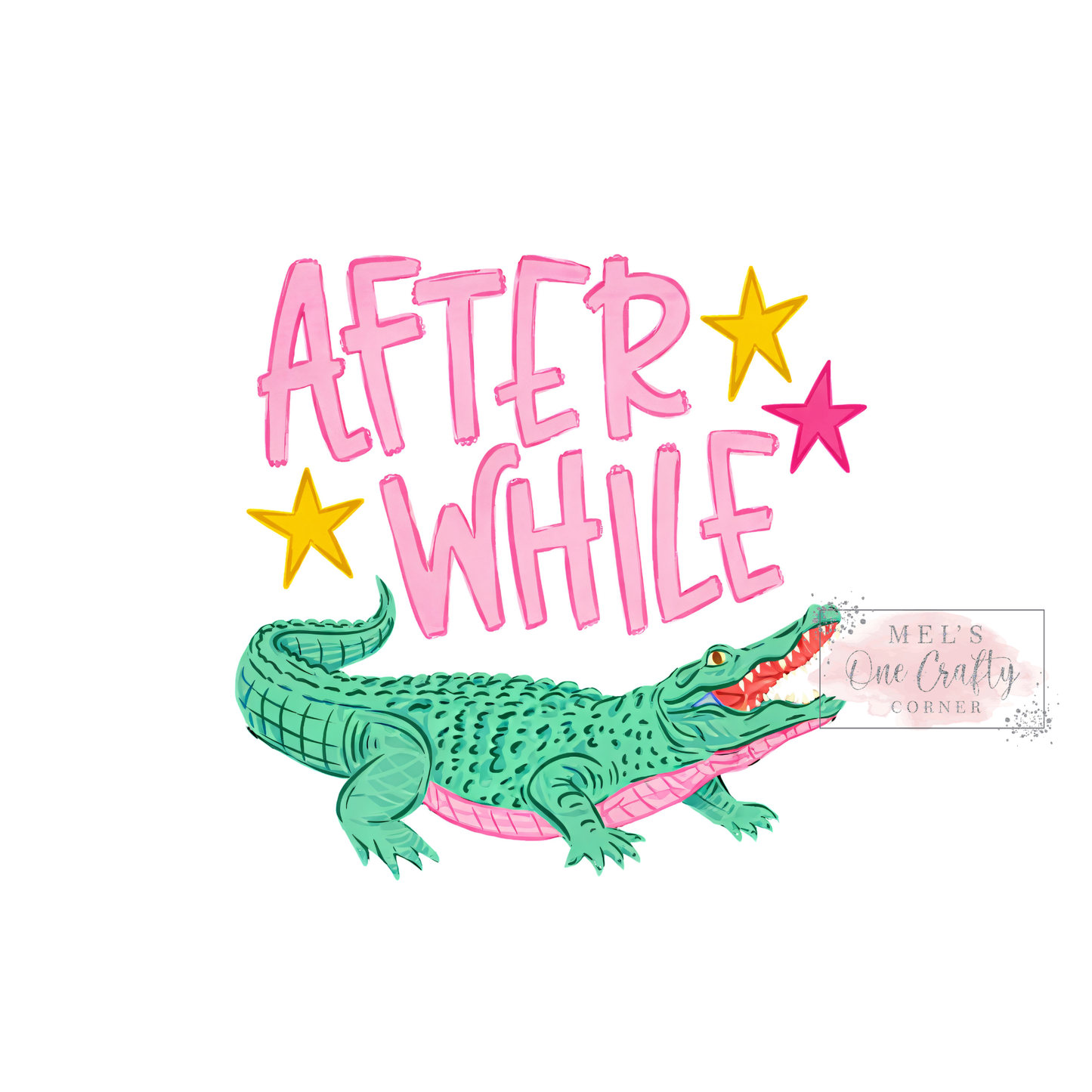 After While Croc - DTF Transfer