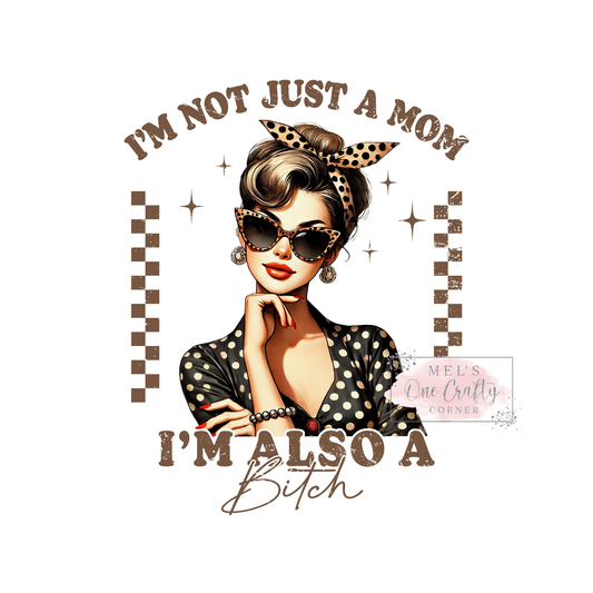 Not Just a Mom - DTF Transfer
