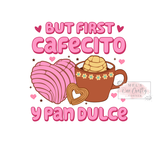But First Cafecito - DTF Transfer