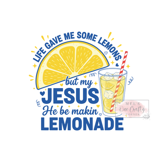 Jesus Made Lemonade - DTF Transfer