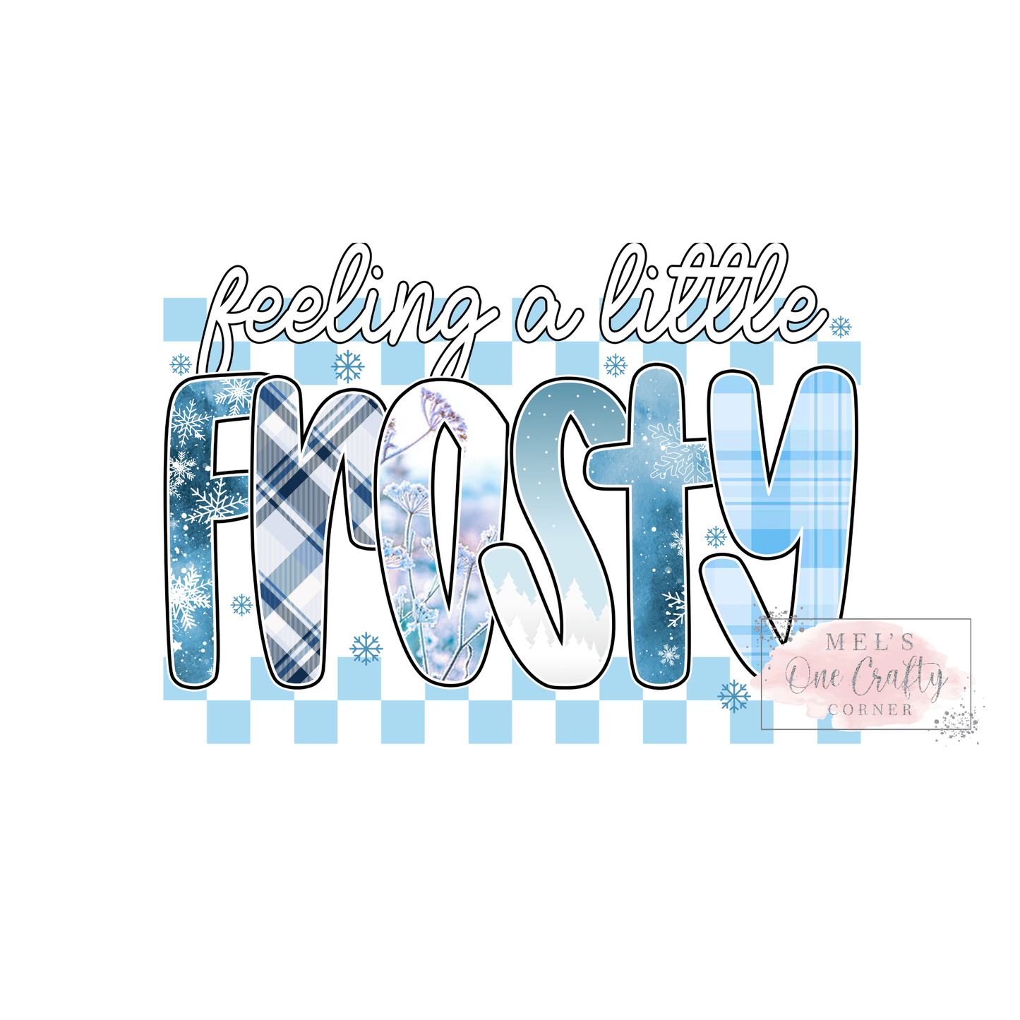 Feeling Frosty - DTF Transfer