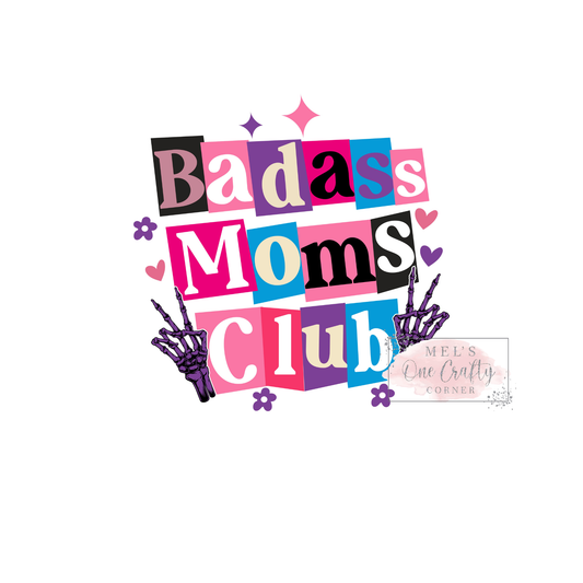 Badass Moms Club - DTF Transfer