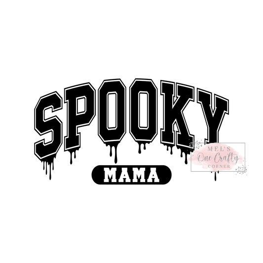 Drip Spooky Mama - DTF Transfer (multiple colors)