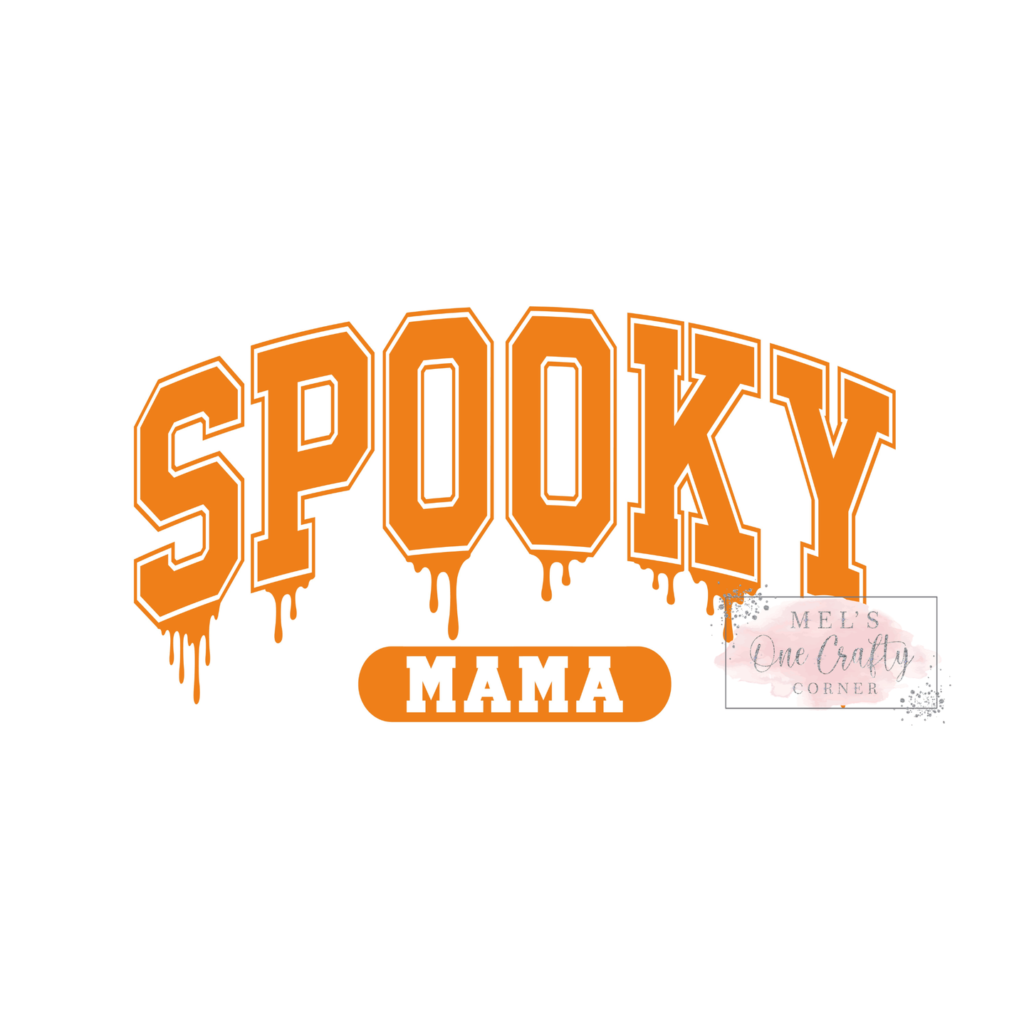 Drip Spooky Mama - DTF Transfer (multiple colors)