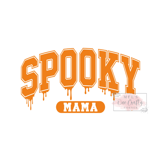 Drip Spooky Mama - DTF Transfer (multiple colors)