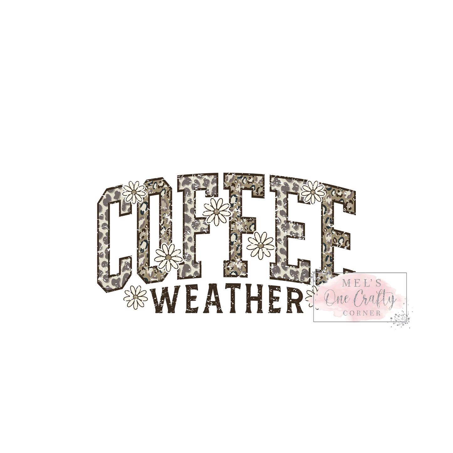 Coffee Weather - DTF Transfer