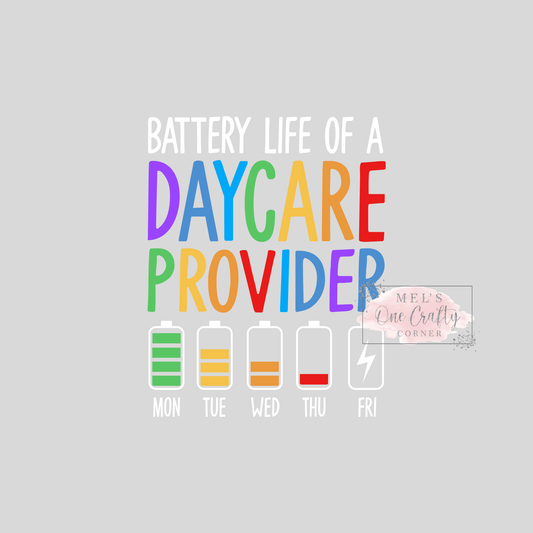 Battery of a Daycare Provider - DTF Transfer