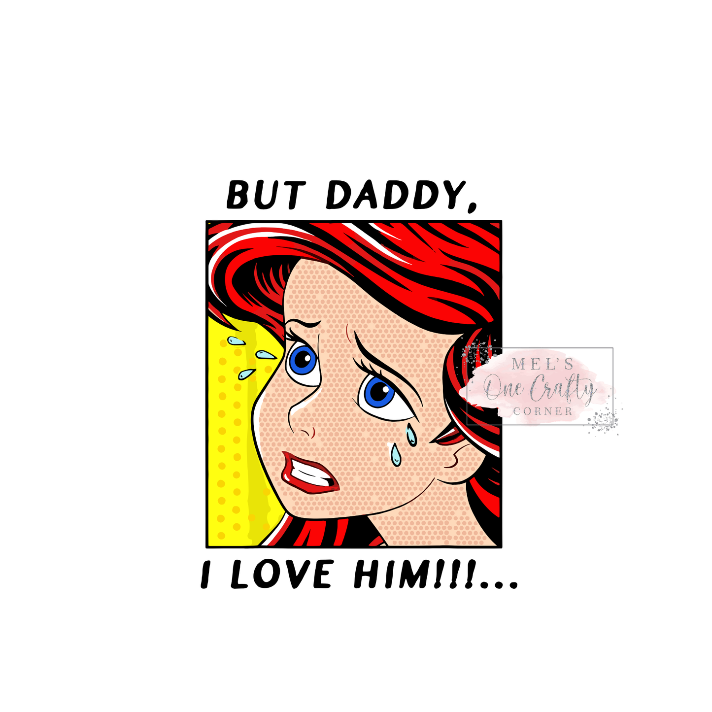 But Daddy - DTF Transfer