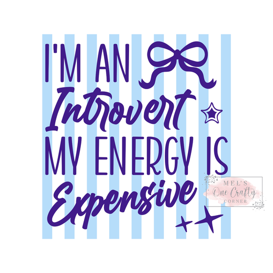I'm an Introvert - DTF Transfer