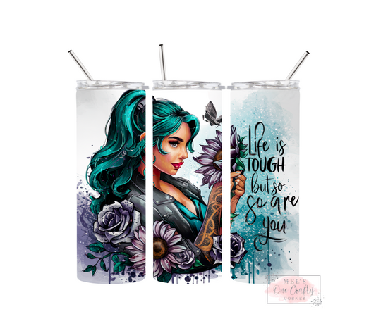 Sublimation Print Tumbler Wrap - Life is Tough