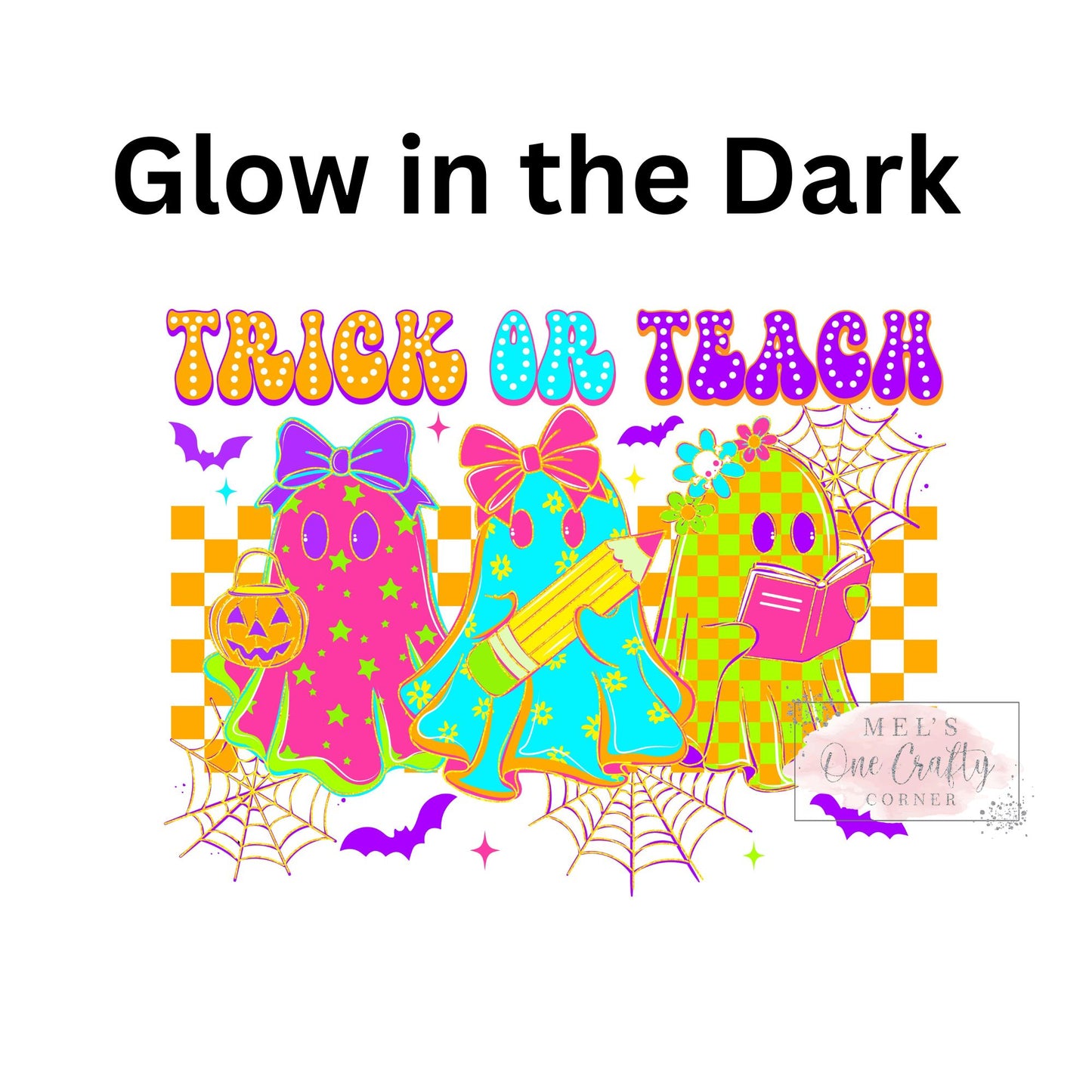 Glow in the Dark Trick or Treat  - DTF Transfer