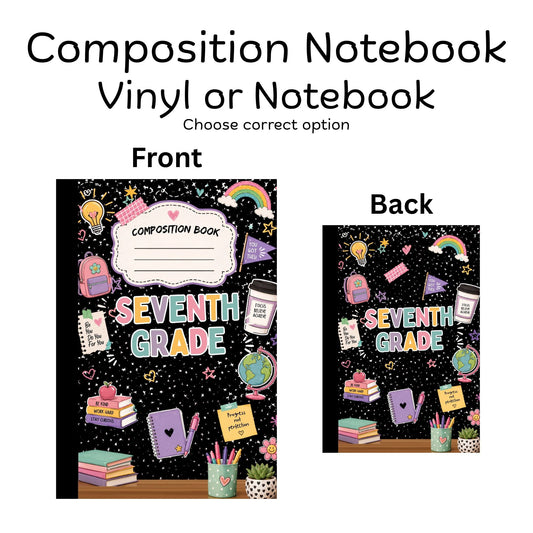 COMPOSITION VINYL OR NOTEBOOK - SEVENTH GRADE