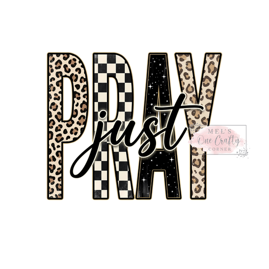 Just Pray - DTF Transfer
