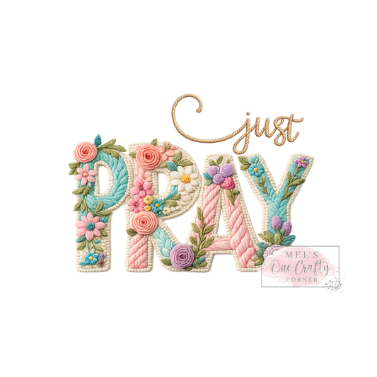 Just Pray Floral - DTF Transfer