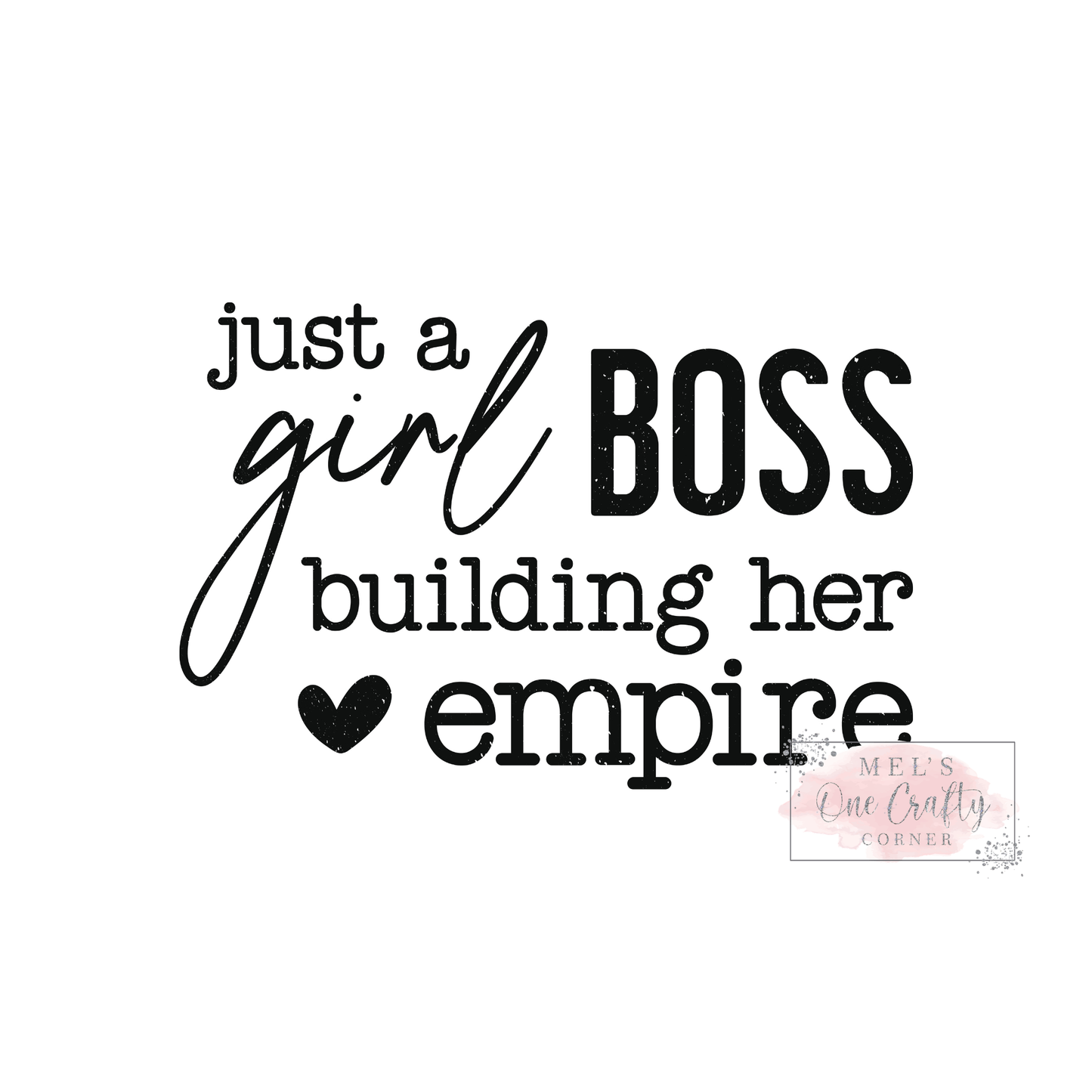 Just a Girl Boss - DTF Transfer