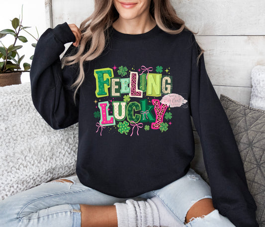 Feeling Lucky Shirt or Sweatshirt