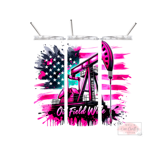 Sublimation Print Tumbler - Oil Field Wife